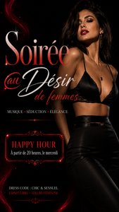 Désirs de femmes - nouveau : offre Elegant Happy Hour pour les entrées entre 20 et 22 heures tarif spécial 65€/couple -femmes seules acceptées en nombre limité